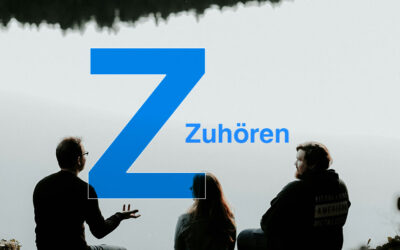 Z – Zuhören